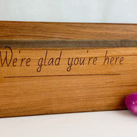 We're Glad You're Here